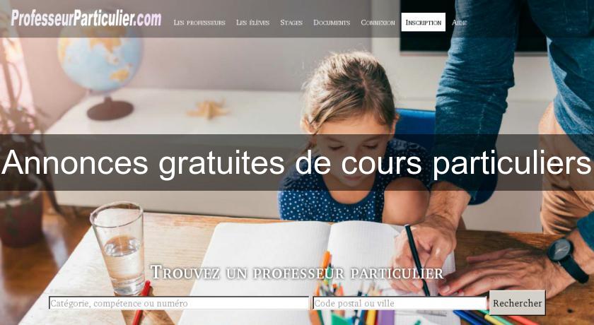 Annonces gratuites de cours particuliers Annonces gratuites de cours particuliers