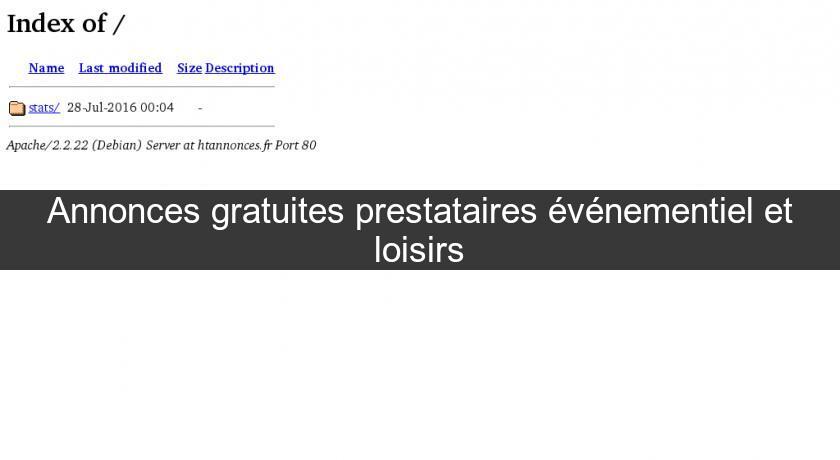 Annonces gratuites prestataires événementiel et loisirs Annonces gratuites prestataires événementiel et loisirs