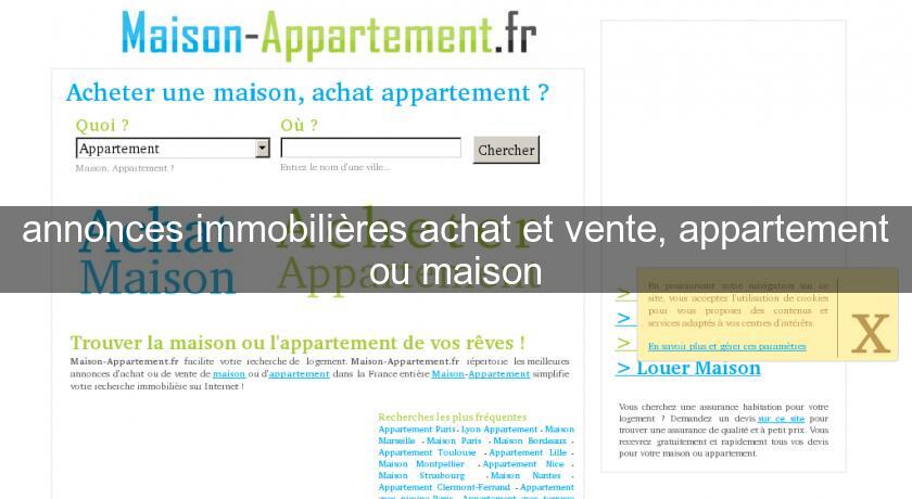 annonces immobilières achat et vente, appartement ou maison