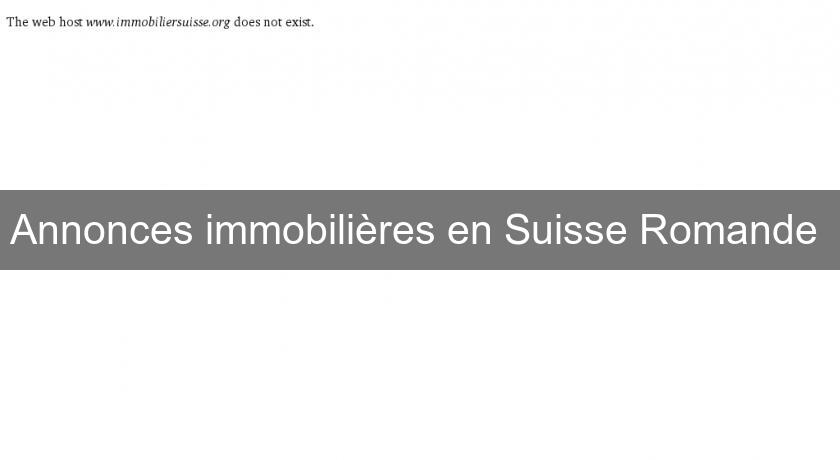 Annonces immobilières en Suisse Romande Annonces immobilières en Suisse Romande