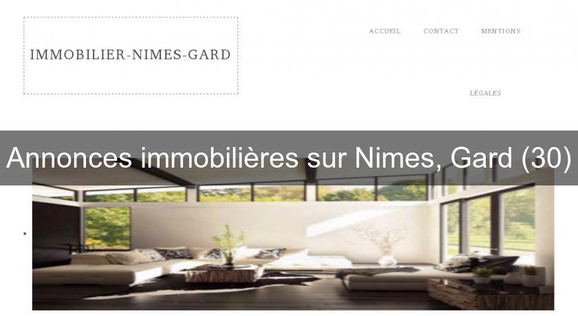Annonces immobilières sur Nimes, Gard (30) Annonces immobilières sur Nimes, Gard (30)
