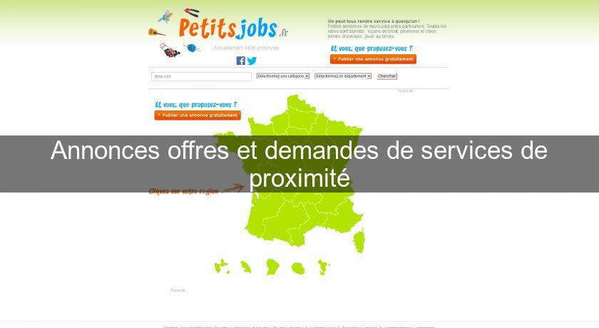 Annonces offres et demandes de services de proximité Annonces offres et demandes de services de proximité