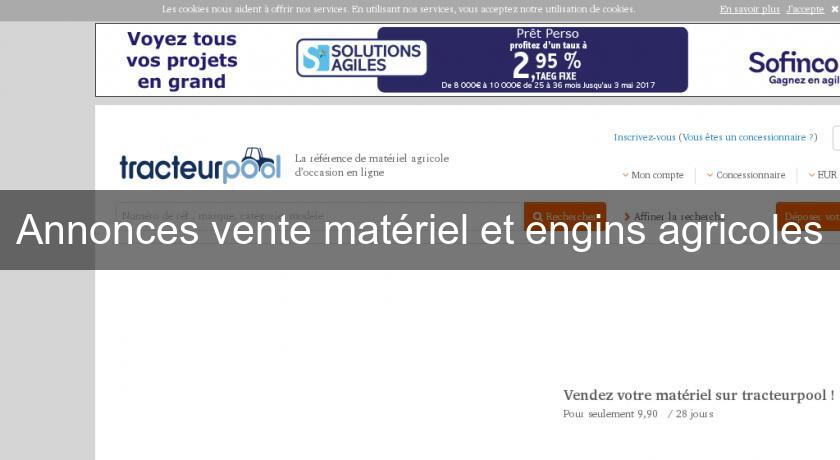Annonces vente matériel et engins agricoles Annonces vente matériel et engins agricoles