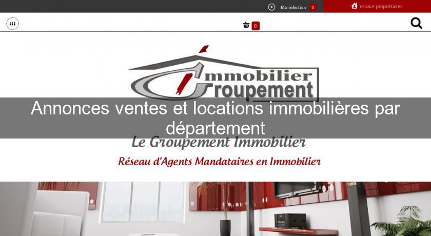 Annonces ventes et locations immobilières par département