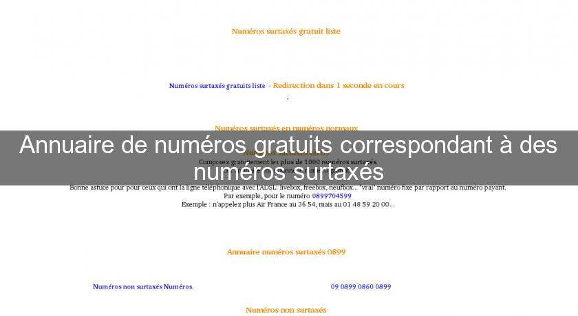 Annuaire de numéros gratuits correspondant à des numéros surtaxés