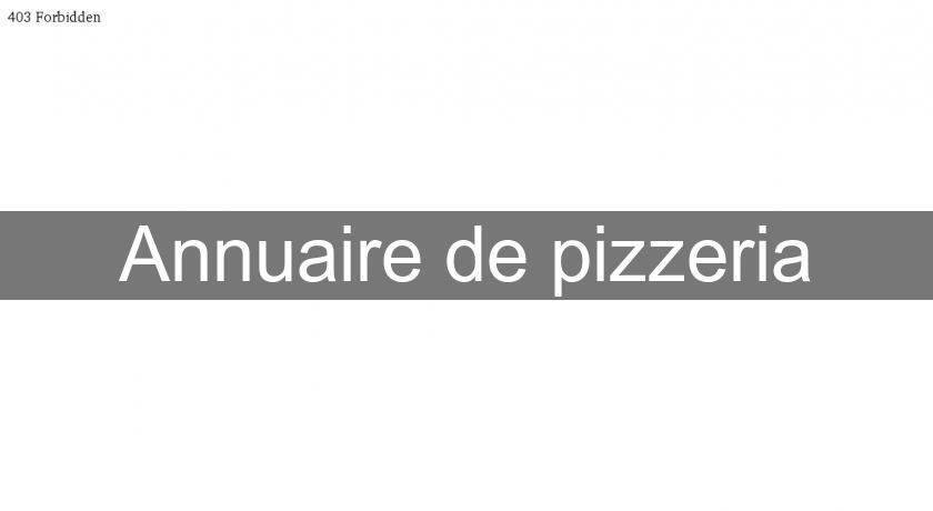 Annuaire de pizzeria