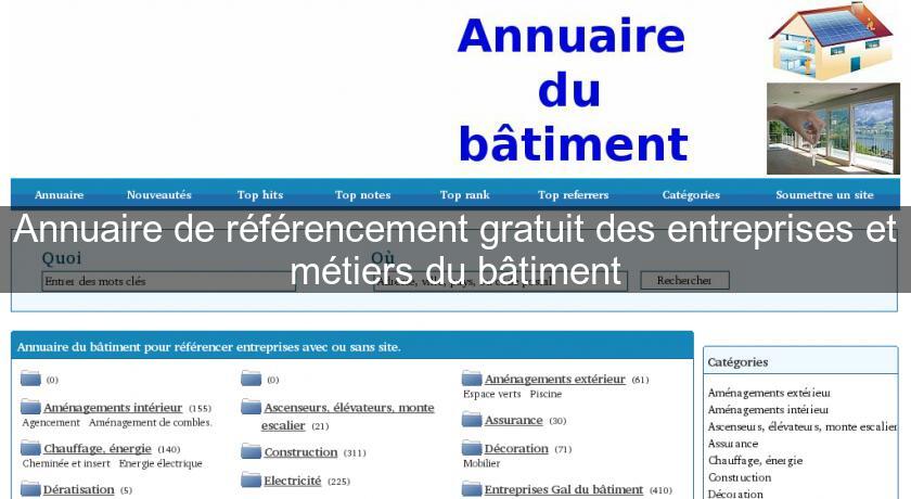 Annuaire de référencement gratuit des entreprises et métiers du bâtiment Annuaire de référencement gratuit des entreprises et métiers du bâtiment