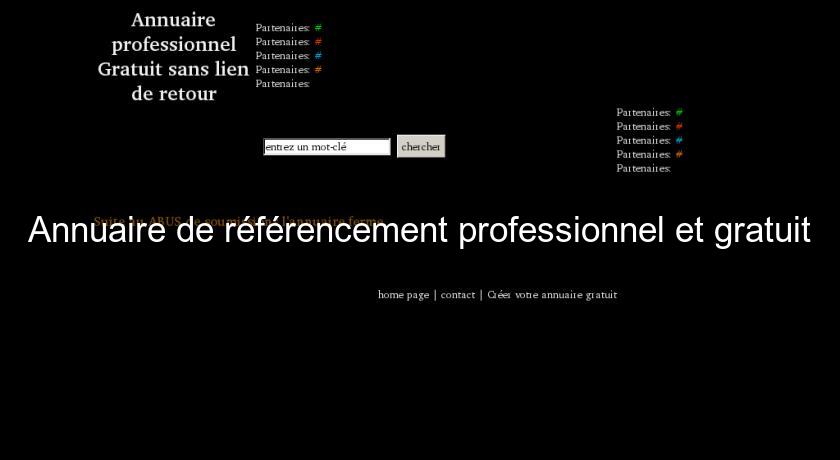 Annuaire de référencement professionnel et gratuit Annuaire de référencement professionnel et gratuit