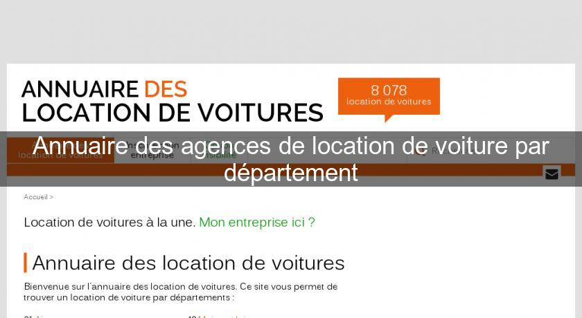 Annuaire des agences de location de voiture par département Annuaire des agences de location de voiture par département