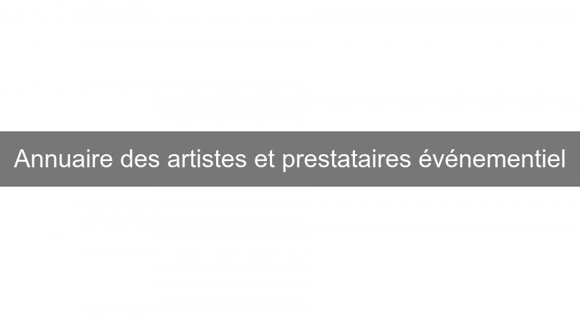 Annuaire des artistes et prestataires événementiel