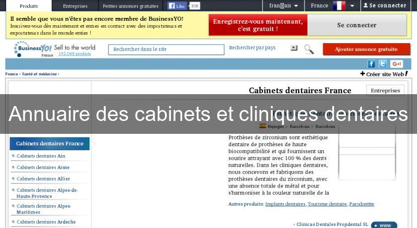 Annuaire des cabinets et cliniques dentaires Annuaire des cabinets et cliniques dentaires