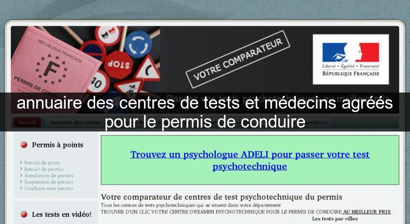 annuaire des centres de tests et médecins agréés pour le permis de conduire