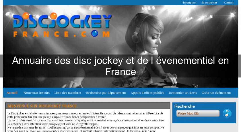 Annuaire des disc jockey et de l'évenementiel en France Annuaire des disc jockey et de l'évenementiel en France