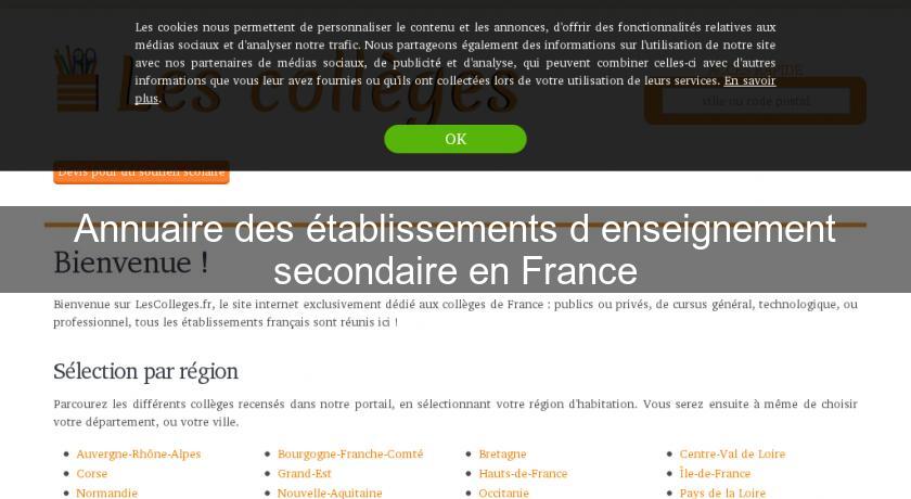 Annuaire des établissements d'enseignement secondaire en France Annuaire des établissements d'enseignement secondaire en France
