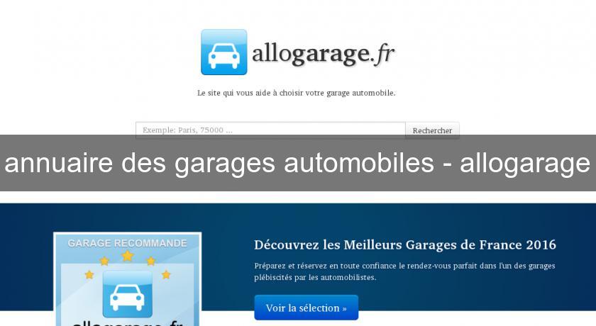 annuaire des garages automobiles - allogarage