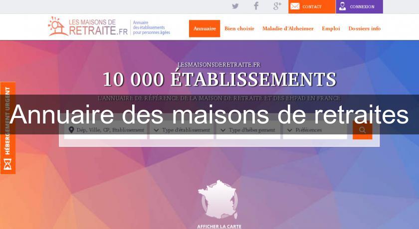 Annuaire des maisons de retraites Annuaire des maisons de retraites
