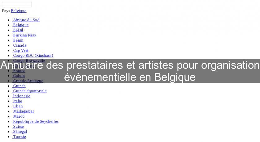 Annuaire des prestataires et artistes pour organisation évènementielle en Belgique
