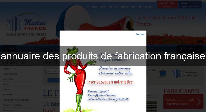 annuaire des produits de fabrication française annuaire des produits de fabrication française