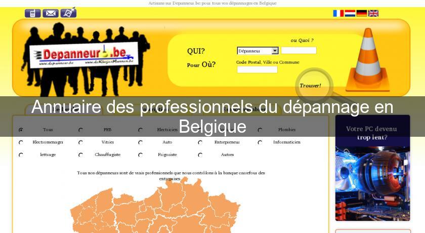 Annuaire des professionnels du dépannage en Belgique Annuaire des professionnels du dépannage en Belgique