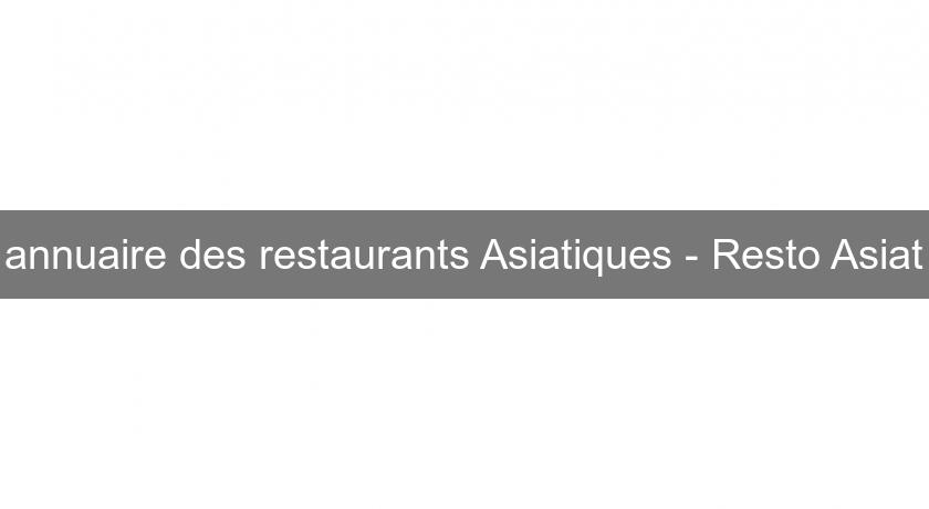 annuaire des restaurants Asiatiques - Resto Asiat