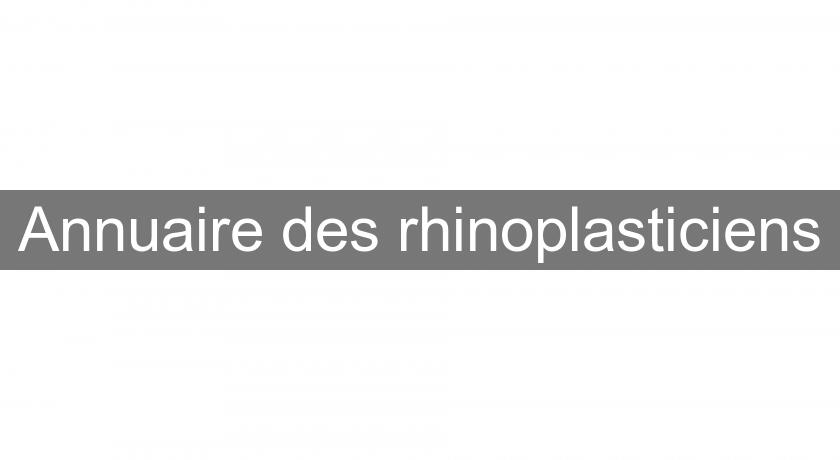 Annuaire des rhinoplasticiens