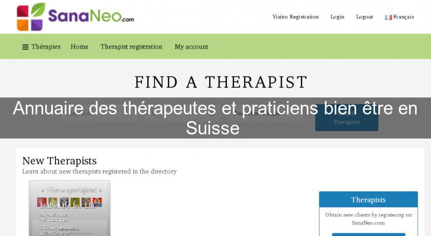Annuaire des thérapeutes et praticiens bien être en Suisse Annuaire des thérapeutes et praticiens bien être en Suisse