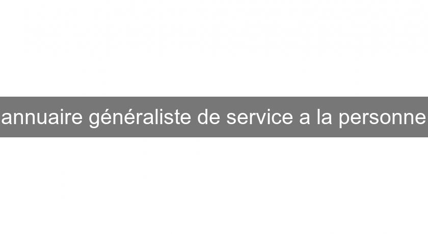 annuaire généraliste de service a la personne annuaire généraliste de service a la personne