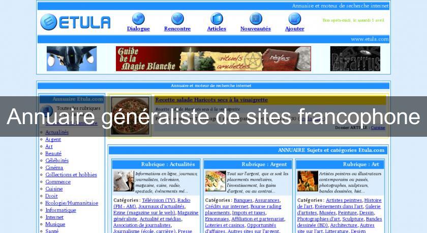 Annuaire généraliste de sites francophone Annuaire généraliste de sites francophone