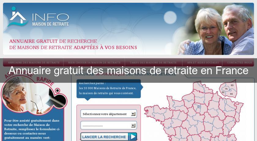 Annuaire gratuit des maisons de retraite en France Annuaire gratuit des maisons de retraite en France