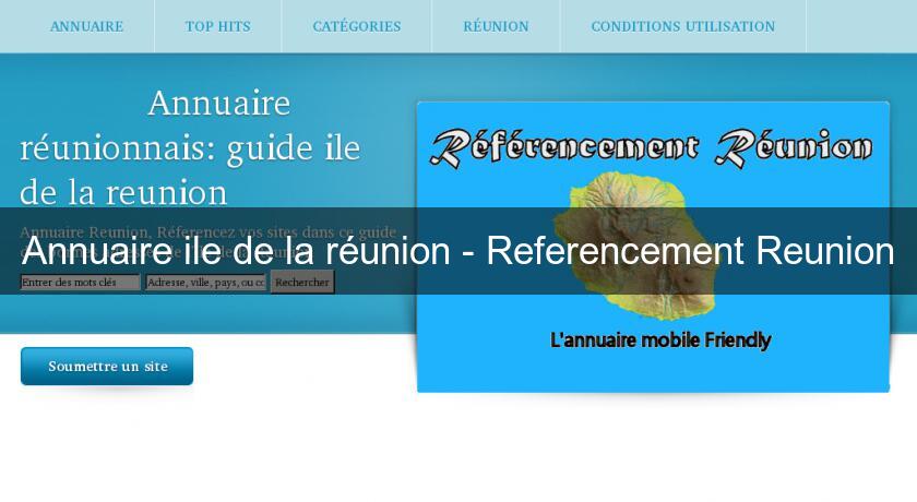 Annuaire ile de la réunion - Referencement Reunion Annuaire ile de la réunion - Referencement Reunion
