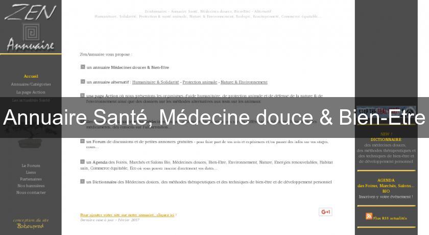 Annuaire Santé, Médecine douce & Bien-Etre Annuaire Santé, Médecine douce & Bien-Etre