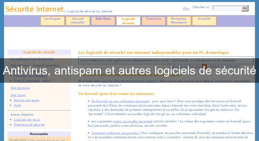 Antivirus, antispam et autres logiciels de sécurité Antivirus, antispam et autres logiciels de sécurité