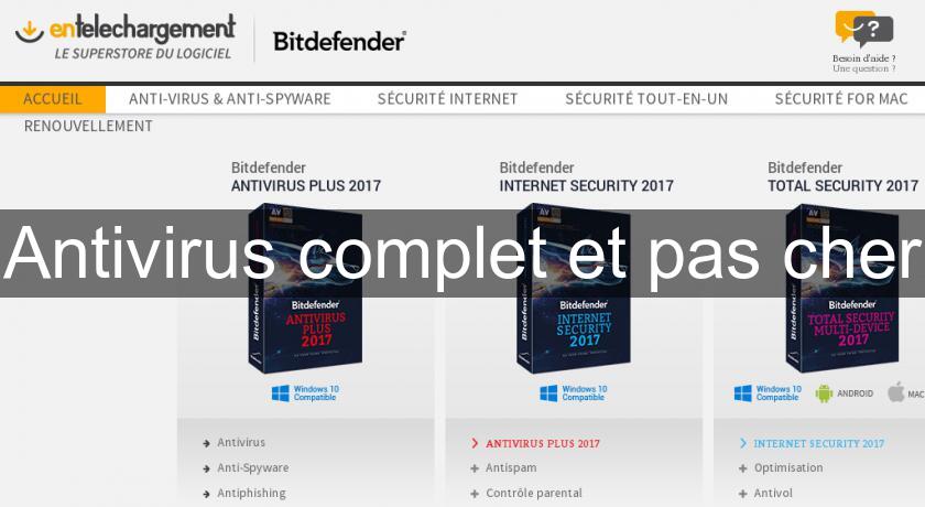 Antivirus complet et pas cher Antivirus complet et pas cher