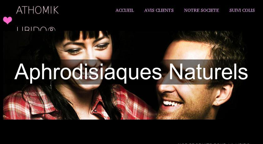 Aphrodisiaques Naturels Aphrodisiaques Naturels