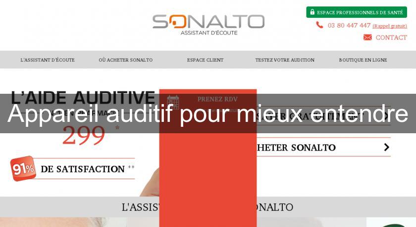 Appareil auditif pour mieux entendre Appareil auditif pour mieux entendre
