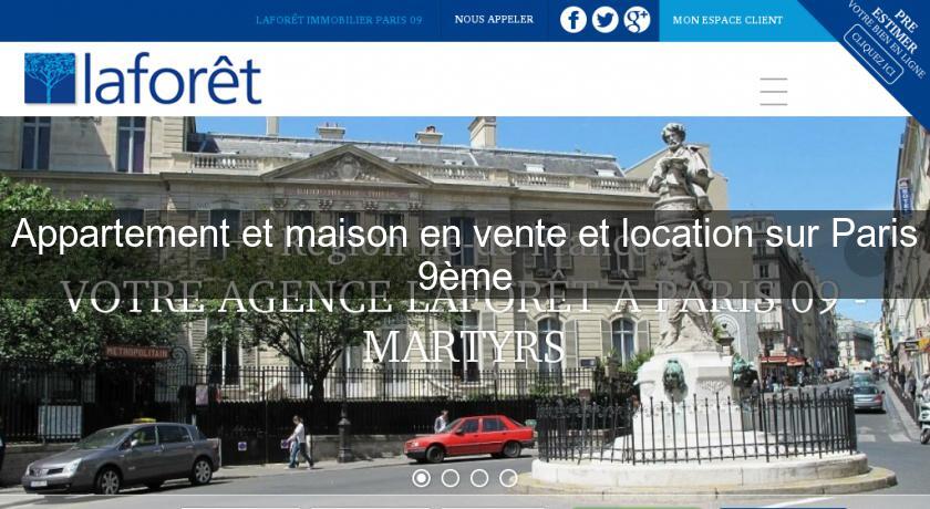 Appartement et maison en vente et location sur Paris 9ème Appartement et maison en vente et location sur Paris 9ème