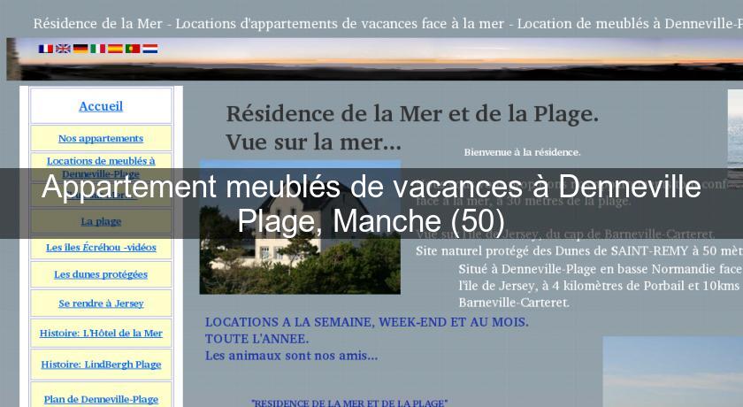 Appartement meublés de vacances à Denneville Plage, Manche (50) Appartement meublés de vacances à Denneville Plage, Manche (50)