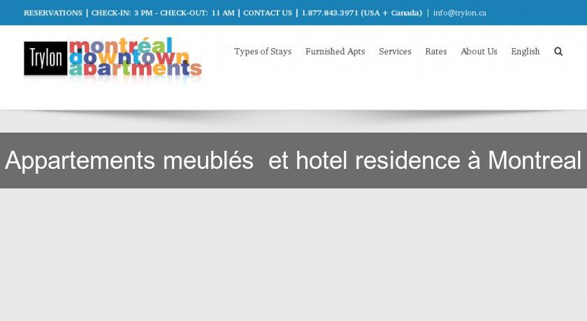 Appartements meublés et hotel residence à Montreal Appartements meublés et hotel residence à Montreal