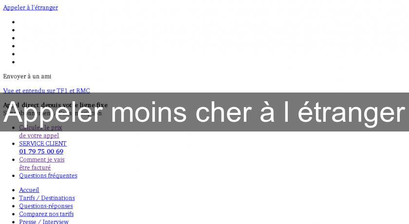 Appeler moins cher à l'étranger Appeler moins cher à l'étranger