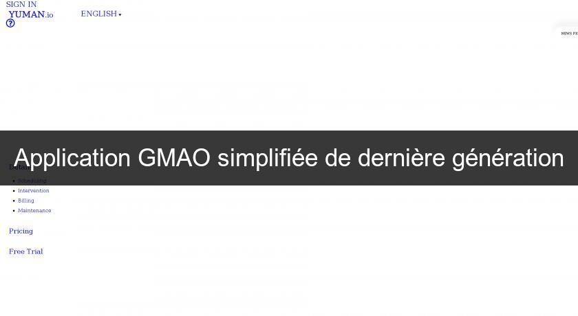 Application GMAO simplifiée de dernière génération