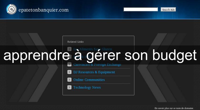 apprendre à gérer son budget apprendre à gérer son budget