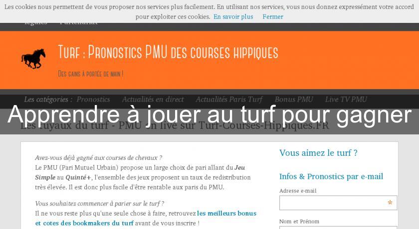 Apprendre à jouer au turf pour gagner Apprendre à jouer au turf pour gagner