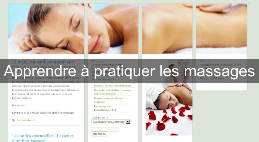 Apprendre à pratiquer les massages Apprendre à pratiquer les massages