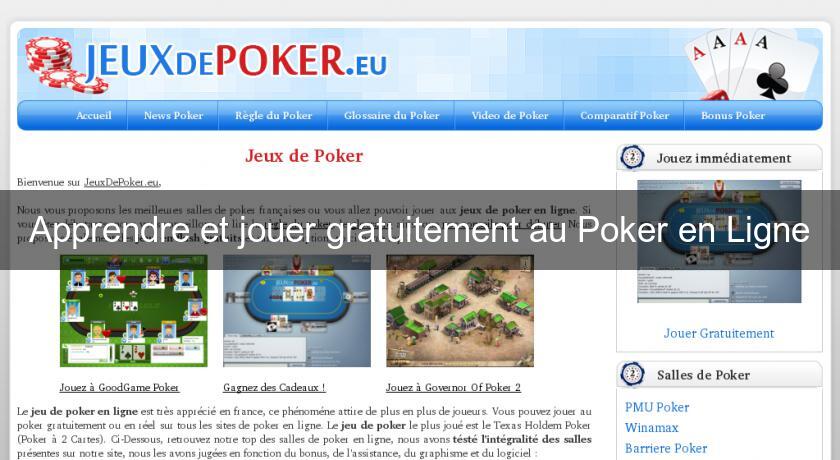Apprendre et jouer gratuitement au Poker en Ligne Apprendre et jouer gratuitement au Poker en Ligne