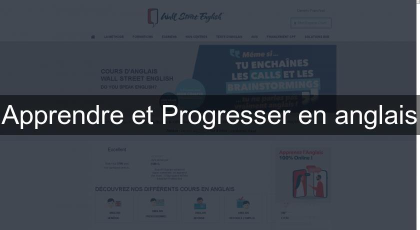 Apprendre et Progresser en anglais Apprendre et Progresser en anglais