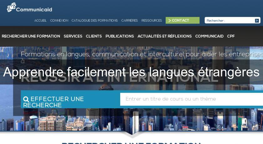 Apprendre facilement les langues étrangères Apprendre facilement les langues étrangères