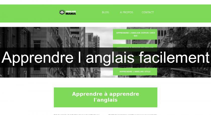 Apprendre l'anglais facilement Apprendre l'anglais facilement