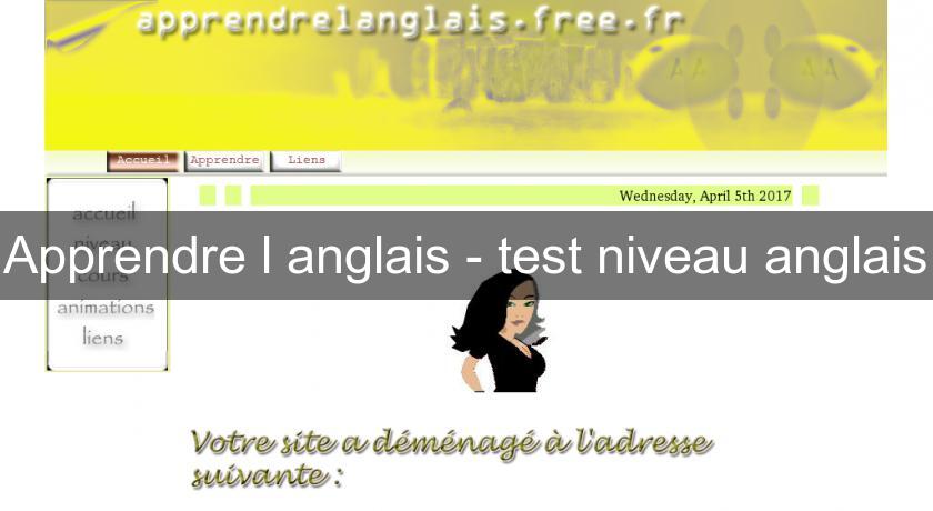 Apprendre l'anglais - test niveau anglais