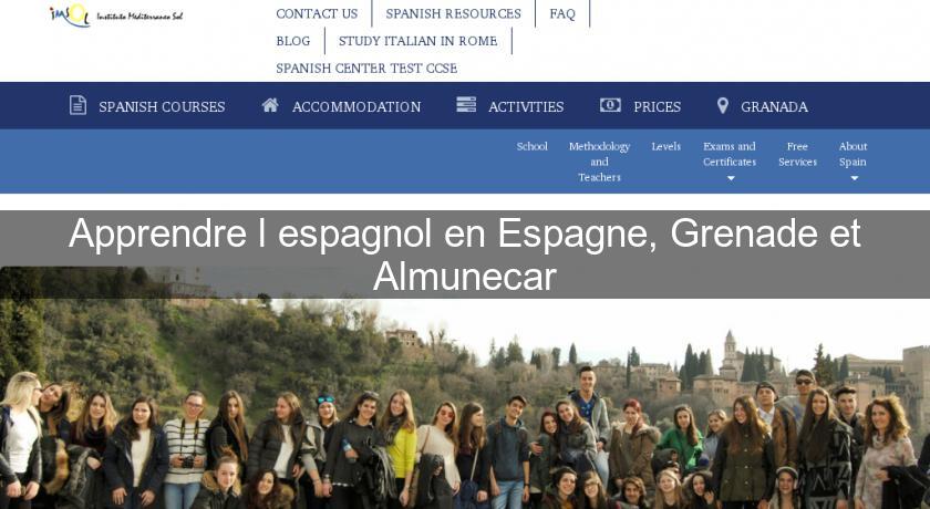 Apprendre l'espagnol en Espagne, Grenade et Almunecar Apprendre l'espagnol en Espagne, Grenade et Almunecar
