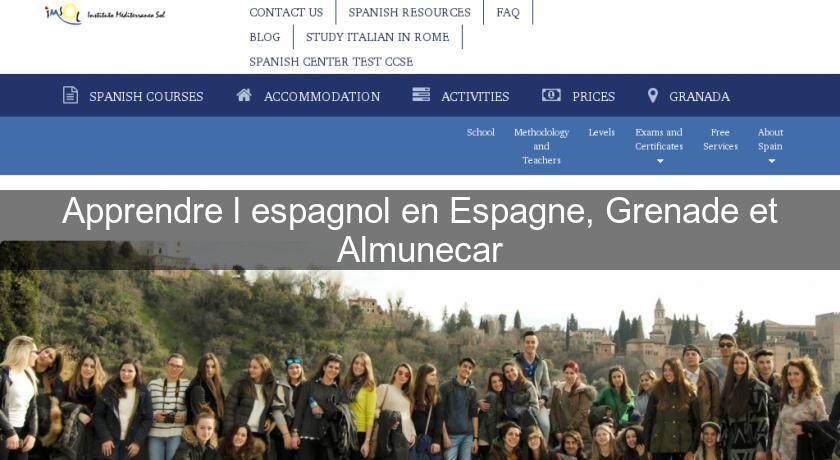 Apprendre l'espagnol en Espagne, Grenade et Almunecar